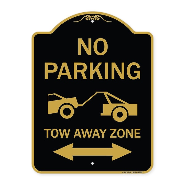 Signmission No Parking Tow-Away Zone W/ Bidirectional Arrow, Black & Gold Alum Sign, 18" x 24", BG-1824-23608 A-DES-BG-1824-23608 - main